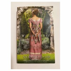 A Lady at Willowgrove Hall by Sarah E. Ladd